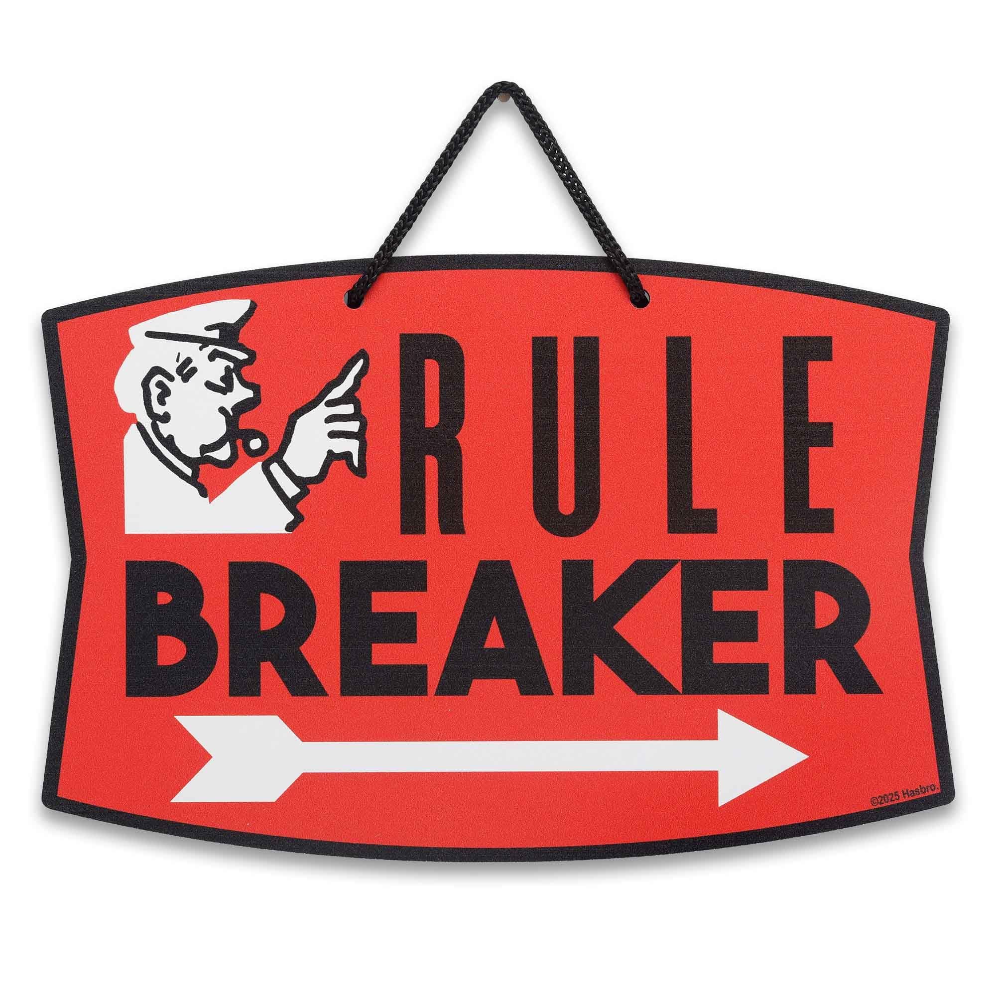 Monopoly Rule Breaker Hanging Metal Wall Sign